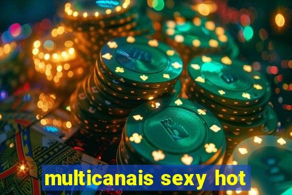 multicanais sexy hot